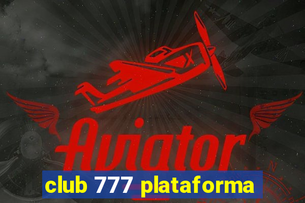 club 777 plataforma